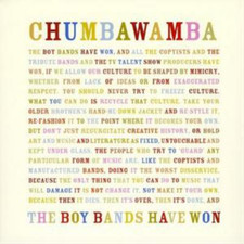 Chumbawamba The Boy Bands Have