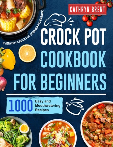 Crock pot cookbook - crock,