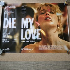 Die My Love Original Quad Cinema Poster Lynne Ramsay Jennifer Lawrence 