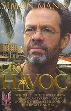 Cry Havoc by Simon Mann Book The Cheap Fast Free Post
