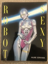 Sexy Robot by Hajime Sorayama . Paperback. One main defect (see photos)