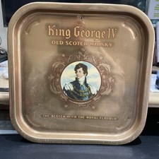 VINTAGE KING GEORGE IV OLD SCOTCH WHISKEY TRAY  1970's VGC.