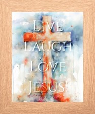 LIVE LAUGH LOVE JESUS -