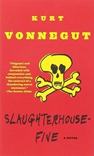 Slaughterhouse-Five: Or the