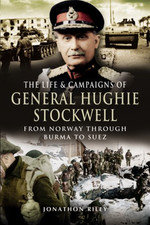 Life and Campaigns of General Hughie Stockwell: From... - Riley, Jonathan