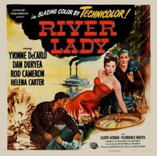 River Lady 1948 Starring Yvonne DeCarlo  Dan Duryea , Rod Cameron
