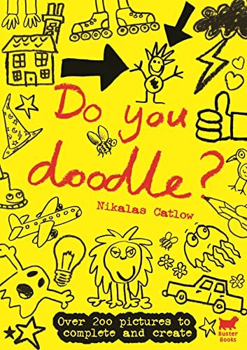 You doodle - do, doodle?