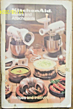 Vintage KITCHEN AID MIXERS AND ATTACHMENTS: RECIPES AND INSTRUCTIONS PB 1984
