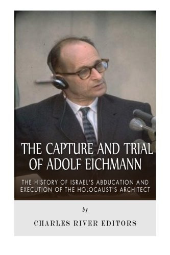 The capture and trial - of, adolf