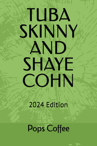 Tuba skinny and shaye - skinny,