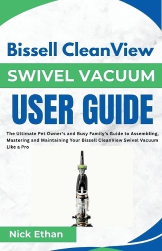 Nick ethan bissell cleanview - nick,