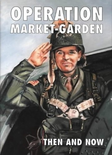 Operation market garden then - market-garden,