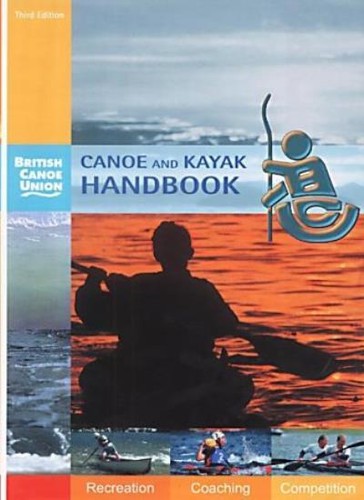 Canoe and kayak handbook - and,