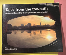 TALES FROM THE TOWPATH: Canalside Ramble Central Manchester - MIKE HARDING