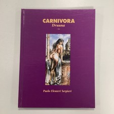 Carnivora Druuna 1994 Heavy Metal Kitchen Sink Press HC Paolo Eleuteri Serpieri