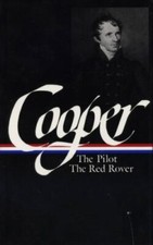 James Fenimore Cooper : Sea Tales : The Pilot / The Red Rover (Library of Ameri