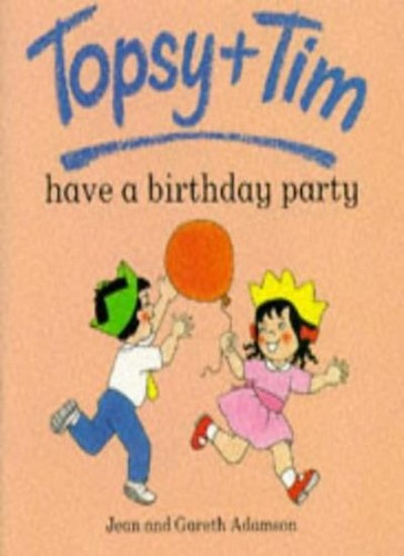 Topsy and tim have - tim, a