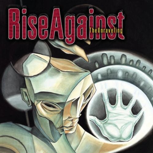 Rise against the unraveling - the,