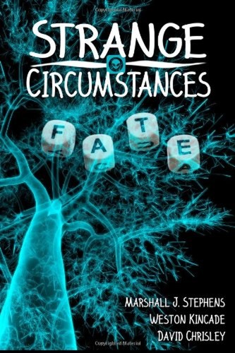 Strange circumstances - strange,