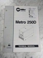MILLER WELDER TECHNICAL SERVICE MANUAL PARTS LIST BOOK METRO 250D TM-402B 1997