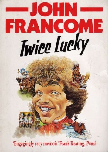 Twice lucky lighter side - twice, lucky: