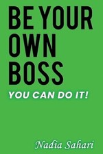 Be Your Own Boss -  NEW Nadia