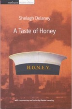 A Taste of Honey (Methuen Student Editions): With Commentary and Notes By Shela