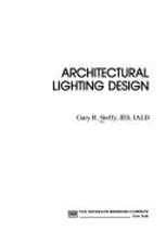 Architectural Lighting Design Hardcover Gary R. Steffy