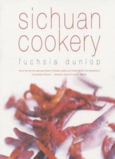 Sichuan Cookery,Fuchsia Dunlop