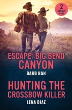 Escape: Big Bend Canyon / Hunting The Crossbow Killer (2025, Paperback)
