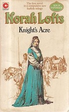 Knight's Acre (Coronet Books) By Norah Lofts