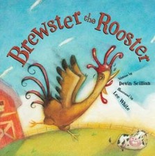 Brewster the Rooster by Devin