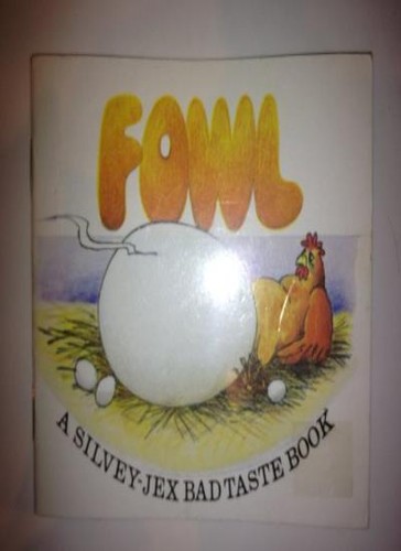 Fowl hugh - (bad, taste