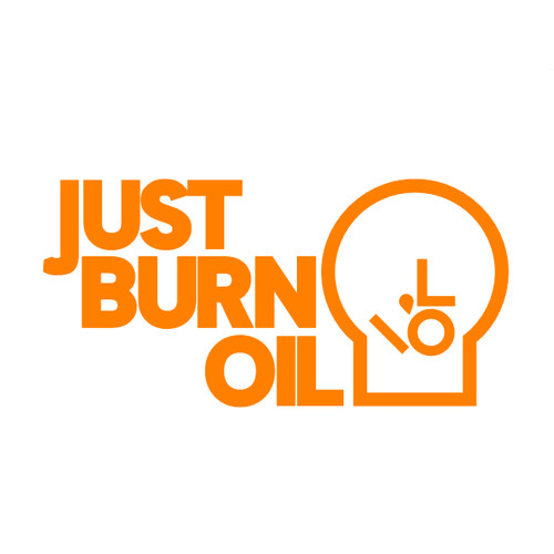 Just burn oil - burn, sticker