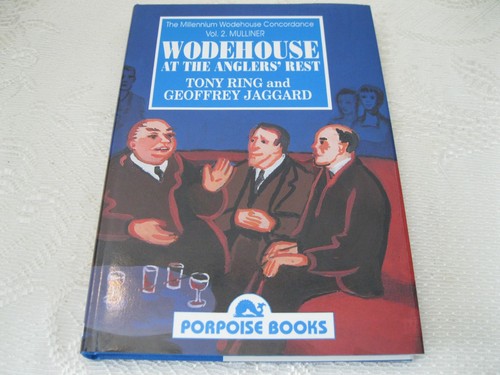 Wodehouse the anglers rest - wodehouse, at