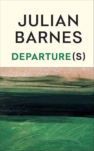 Departure julian barnes - departure(s),