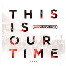 Planetshakers ~ This Is Our
