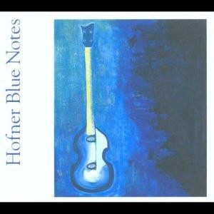 Hofner blue notes - notes,