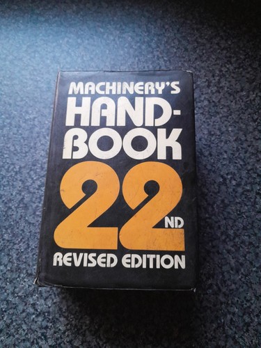 Machinery handbook 22nd - machinery's, handbook,