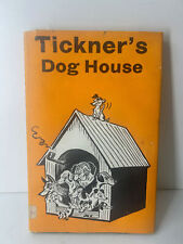 Tickner's Dog House by John