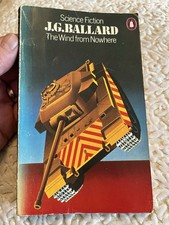 J. G. Ballard: The Wind From Nowhere, Penguin Paperback 1974.