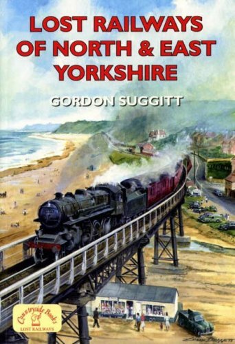 Lost railways north and - of,