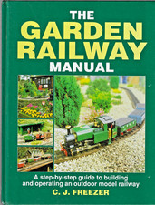 The Garden Railway Manual: A