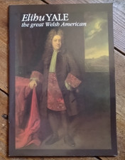 Elihu YALE the great Welsh