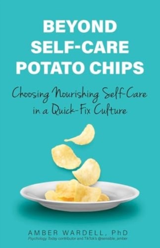Beyond self care potato chips - self,