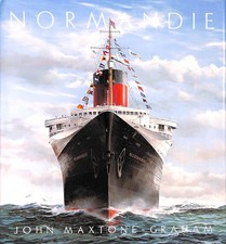 Normandie: Frances Legendary Art Deco Ocean Liner by J MaxtoneGraham