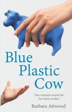 Blue Plastic Cow: One
