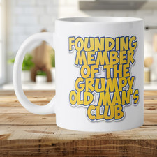 Grumpy Old Man’s Club Mug |