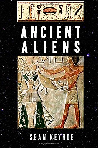 Ancient aliens keyhoe sean - aliens,