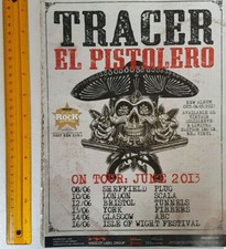 TRACER EL PISTOLERO -2013- MUSIC ADVERT POSTER 12x9 IN: WALL ART 
